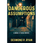 Dangerous Assumptions: A Mike O'Shea Novel - Paperback