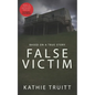 False Victim - Paperback