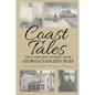 Coast Tales: True Historic Stories From Georgia's Golden Isles - Paperback