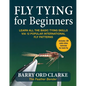 Flytying for Beginners: Learn All the Basic Tying Skills Via 12 Popular International Fly Patterns - Paperback