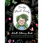 Crazy Plant Lady: Adult Coloring Book: Beautiful Botanicals & Inspirational Quotes (Plus a sprinkling of whimsical plant ladies and furry friends) - Paperback