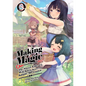 Making Magic: The Sweet Life of a Witch Who Knows an Infinite MP Loophole: Volume 3 (Light Novel) - Paperback