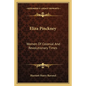 Eliza Pinckney: Women Of Colonial And Revolutionary Times - Paperback