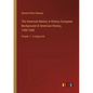 The American Nation; A History: European Background of American History, 1300-1600: Volume 1 - in large print - Paperback