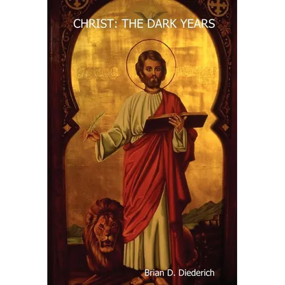 Christ: The Dark Years Historical Edition - Paperback