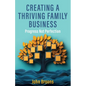 Creating a Thriving Family Business: Progress not perfection - Paperback