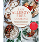 Easy Allergy-Free Cooking: Simple & Safe Everyday Recipes for Everyone - Hardcover