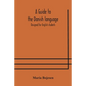 A guide to the Danish language. Designed for English students - Paperback