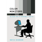 Color Monitors: The Black Face of Technology in America - Paperback