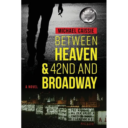 Between Heaven & 42nd and Broadway - Paperback