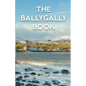 The Ballygally Book: An Autobiography of Michael Sheane - Paperback