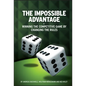 The Impossible Advantage - Hardcover