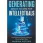 Generating eBook Income for Intellectuals: A Comprehensive Guide to Creating and Monetizing Digital Books - Paperback