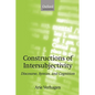 Constructions of Intersubjectivity: Discourse, Syntax, and Cognition - Paperback