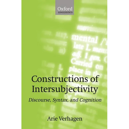 Constructions of Intersubjectivity: Discourse, Syntax, and Cognition - Paperback