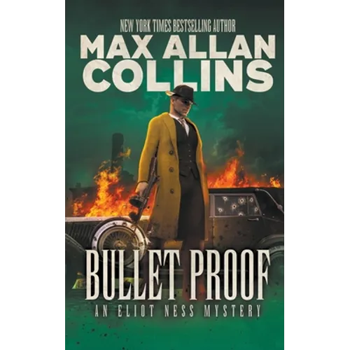 Bullet Proof: An Eliot Ness Mystery - Paperback