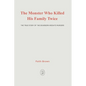 The Monster That Killed His Family Twice: The Faith Green Story - Paperback