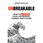 Unbreakable: How to AI-Proof Your Job Search, Career, and Future - Paperback