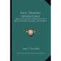 Paul Travers' Adventures: Being a Faithful Narrative of a Boy's Journey Around the World - Paperback