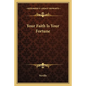 Your Faith Is Your Fortune - Paperback