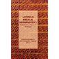 Latino/a Biblical Hermeneutics: Problematics, Objectives, Strategies - Hardcover