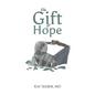 The Gift of Hope - Hardcover