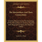 The Meriwethers And Their Connections: A Family Record, Giving The Genealogy Of The Meriwethers In America, Together With Biographical Notes And Sketc - Paperback