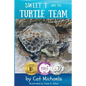 Sweet T and the Turtle Team - Paperback