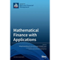 Mathematical Finance with Applications - Hardcover