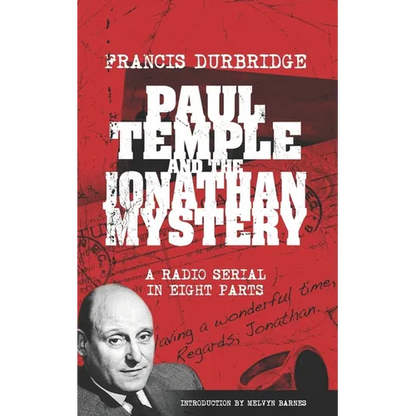 Paul Temple and the Jonathan Mystery (Scripts of the eight part radio serial) - Paperback