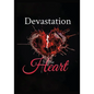 Devastation to the Heart - Paperback