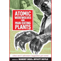 Atomic Werewolves and Man-Eating Plants: When Men's Adventure Magazines Got Weird - Hardcover