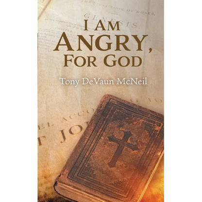 I Am Angry, For God - Paperback