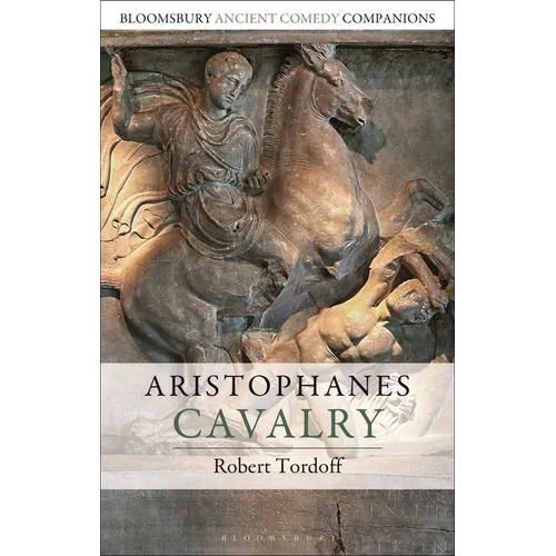 Aristophanes: Cavalry - Hardcover