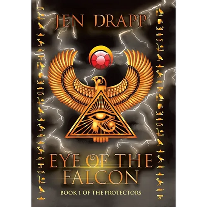 Eye of the Falcon: Book 1 of the Protectors - Hardcover