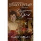 The Adventures of Sherlock Holmes and The Glamorous Ghost - Book 2 - Hardcover