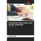 Individual interviews and group meetings - Paperback