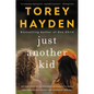 Just Another Kid: The True Story of Six Children Impossible to Reach and the Amazing Teacher Who Embraced Them All - Paperback