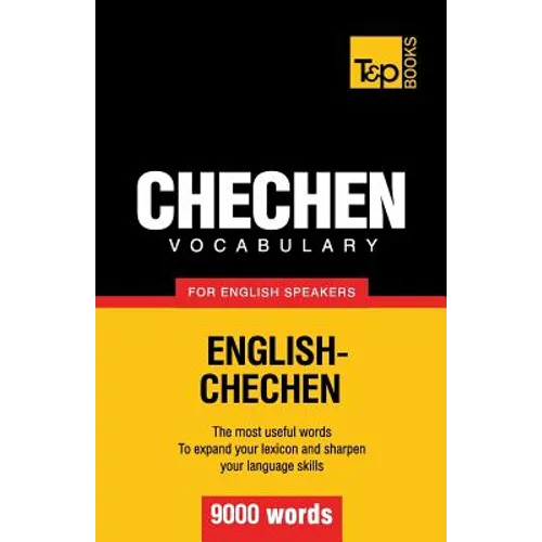 Chechen vocabulary for English speakers - 9000 words - Paperback