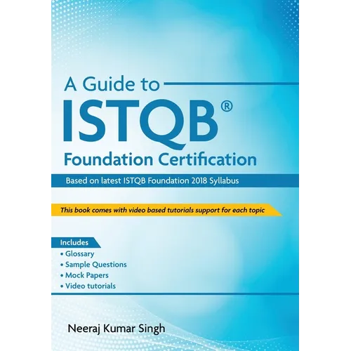 A Guide to ISTQB(R) Foundation Certification - Paperback
