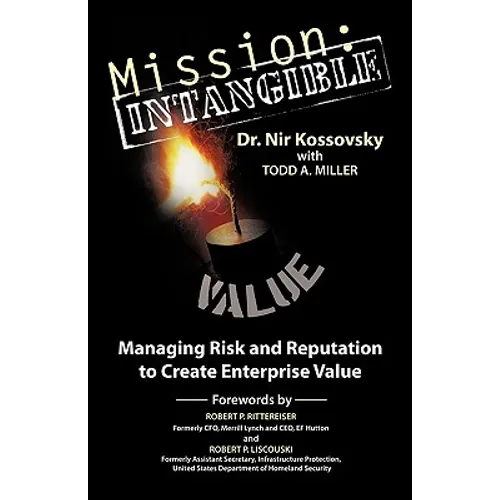 Mission: Intangible: Managing Risk and Reputation to Create Enterprise Value - Paperback