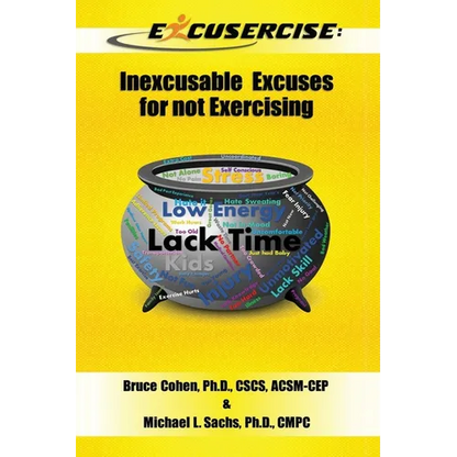 Excusercise: Inexcusable Excuses for not Exercising - Paperback