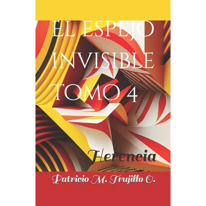 El espejo invisible. Tomo 4: Herencia - Paperback