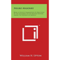 Negro Masonry: Being A Critical Examination Of Objections To The Legitimacy Of The Masons Existing Among The Negroes Of America - Hardcover