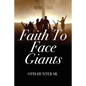 Faith to Face Giants - Paperback