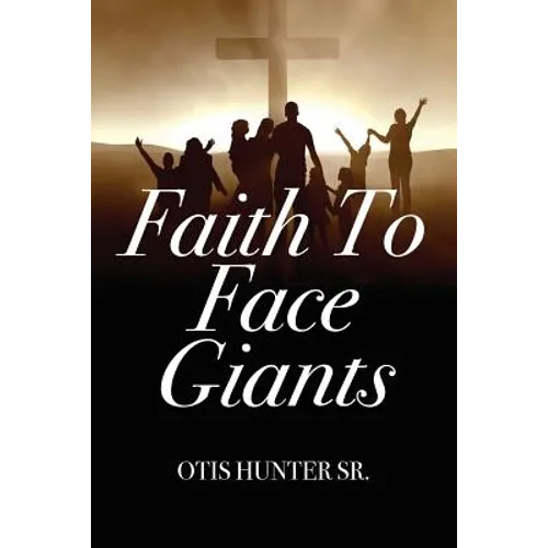 Faith to Face Giants - Paperback