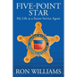 Five Point Star: My Life as a Secret Service Agent - Paperback