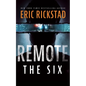 Remote: The Six - Hardcover