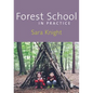 Forest School in Practice - Paperback