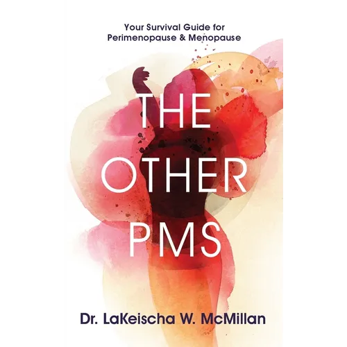 The Other PMS: Your Survival Guide for Perimenopause & Menopause - Paperback